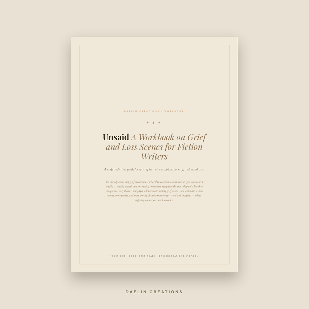Unsaid: Grief & Loss Scene Workbook for Fiction Writers